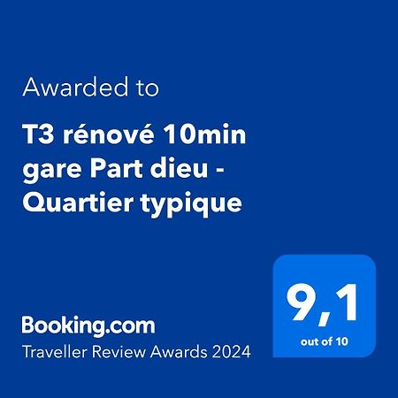 T3 Renove 10Min Gare Part Dieu - Quartier Typique Lyon Exterior foto